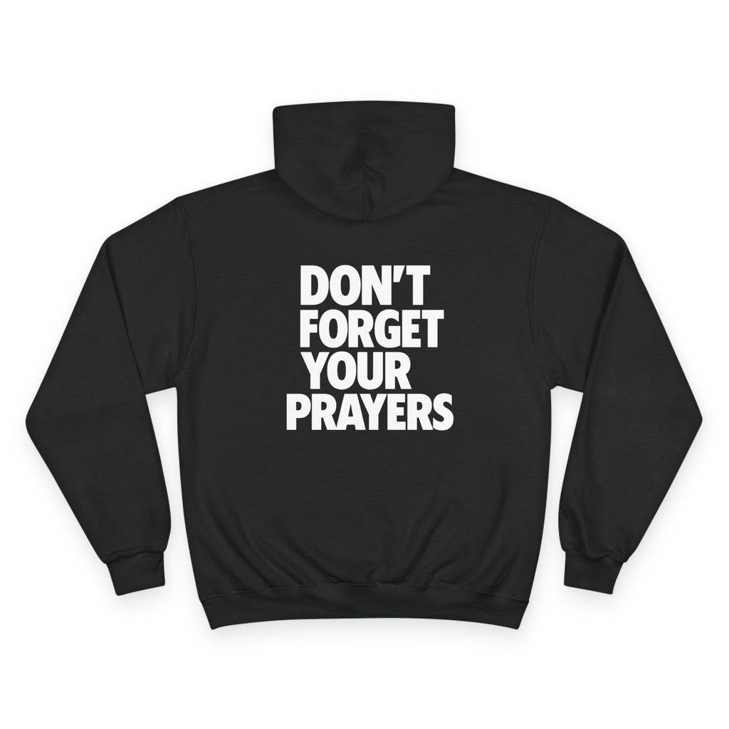 "DON'T FORGET YOUR PRAYERS" Graphic Hoodie