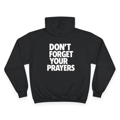 "DON'T FORGET YOUR PRAYERS" Graphic Hoodie